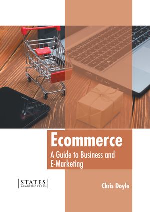 Ecommerce: A Guide to Business and E-Marketing image number 0