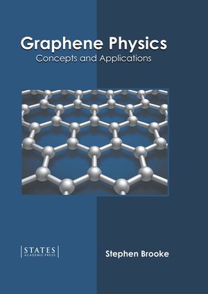 Graphene Physics: Concepts and Applications image number 0