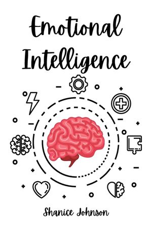 Emotional Intelligence: Improve Your Social Skills and Emotional Agility for a Better Social and Professional Life image number 0