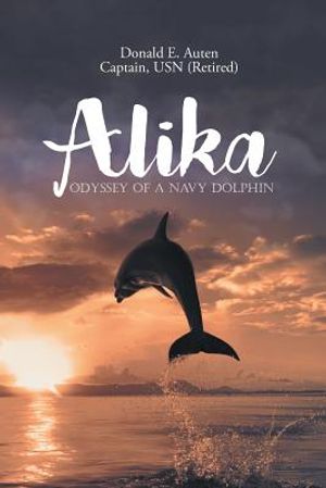 Alika: Odyssey of a Navy Dolphin image number 0