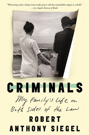 Criminals: My Family's Life on Both Sides of the Law image number 0