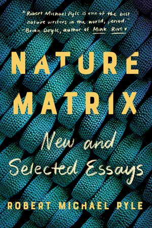 Nature Matrix: New and Selected Essays image number 0