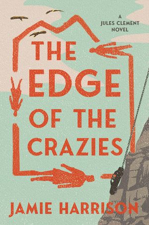The Edge of the Crazies: A Jules Clement Mystery image number 0