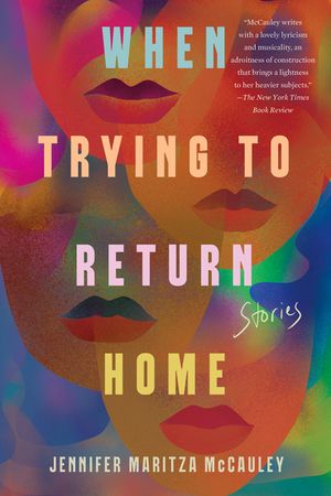 When Trying to Return Home: Stories image number 0