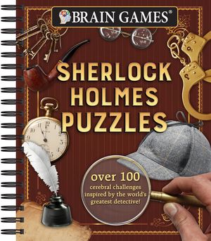 Brain Games - Sherlock Holmes Puzzles (#1), 1: Over 100 Cerebral Challenges Inspired by the World's Greatest Detective! image number 0