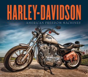 Harley-Davidson: American Freedom Machines image number 0