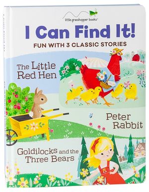 I Can Find It! Fun with 3 Classic Stories (Large Padded Board Book & 3 Downloadable Apps!): The Little Red Hen, Peter Rabbit, Goldilocks and the Three image number 0