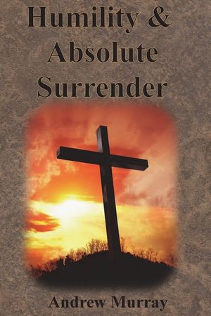 Humility & Absolute Surrender image number 0