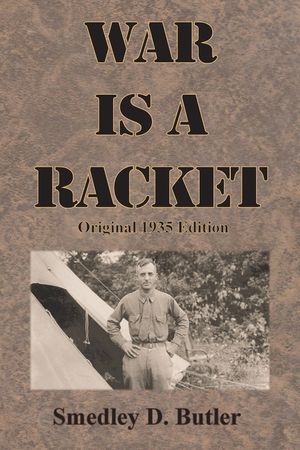 War is a Racket: Original 1935 Edition image number 0