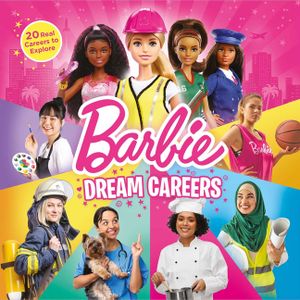 Barbie: Dream Careers: 20 Real Jobs to Explore image number 0