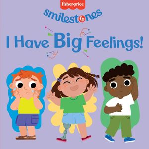 Fisher-Price: I Have Big Feelings! image number 0