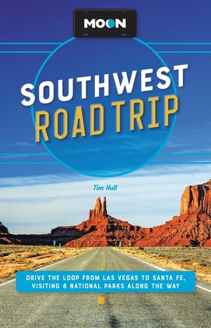 Moon Southwest Road Trip: Drive the Loop from Las Vegas to Santa Fe, Visiting 8 National Parks Along the Way image number 0