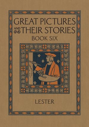 Great Pictures and Their Stories Book Six: Interpreting Masterpieces to Children image number 0