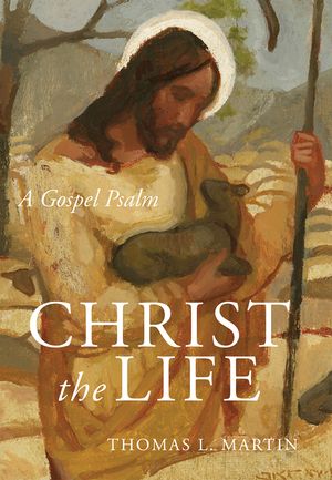 Christ the Life: A Gospel Psalm image number 0