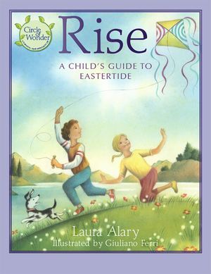 Rise: A Child's Guide to Eastertide -- Part of the Circle of Wonder Series image number 0
