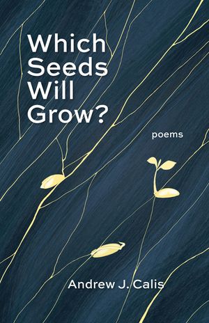 Which Seeds Will Grow?: Poems image number 0