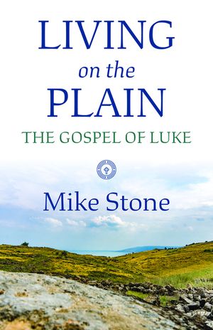 Living on the Plain: The Gospel of Luke image number 0