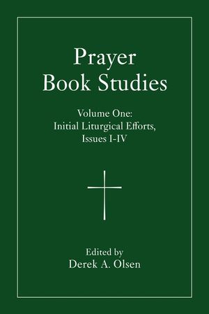 Prayer Book Studies Volume One: Initial Liturgical Efforts, Issues 1-4 image number 0