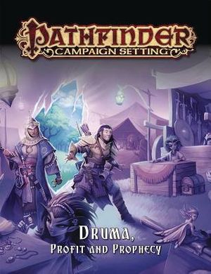 Pathfinder Campaign Setting: Druma: Profit and Prophecy image number 0
