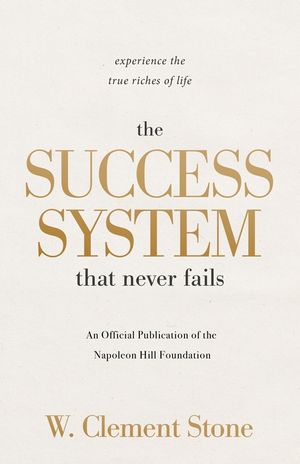 The Success System That Never Fails: Experience the True Riches of Life image number 0