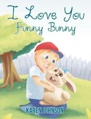 I Love You Funny Bunny image number 0