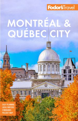 Fodor's Montreal & Quebec City image number 0