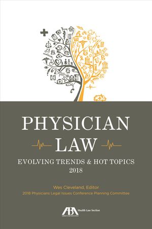 Physician Law: Evolving Trends & Hot Topics 2018 image number 0