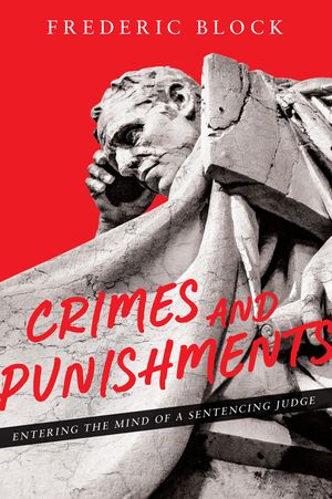 Crimes and Punishments: Entering the Mind of a Sentencing Judge image number 0