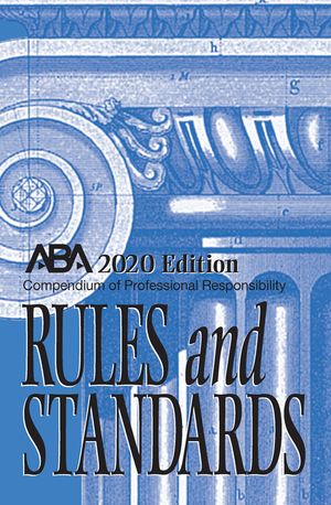Compendium of Professional Responsibility Rules and Standards image number 0