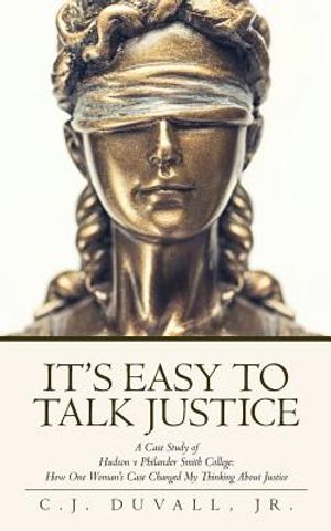 It's Easy to Talk Justice: A Case Study of Hudson V Philander Smith College: How One Woman's Case Changed My Thinking about Justice image number 0