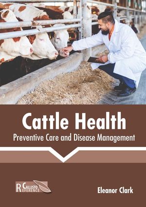 Cattle Health: Preventive Care and Disease Management image number 0