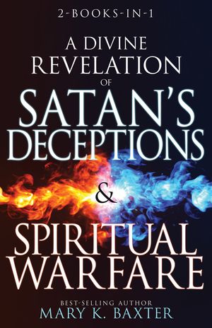 A Divine Revelation of Satan's Deceptions & Spiritual Warfare image number 0