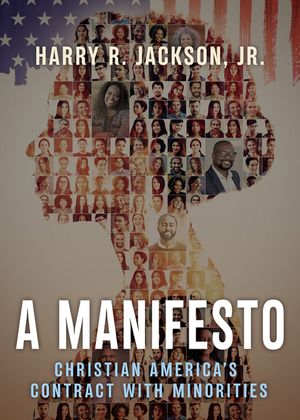 A Manifesto: Christian America's Contract with Minorities image number 0