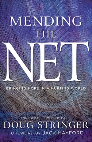 Mending the Net: Bringing Hope in a Hurting World image number 0