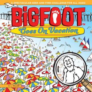 Bigfoot Goes on Vacation: A Spectacular Seek and Find Challenge for All Ages! image number 0