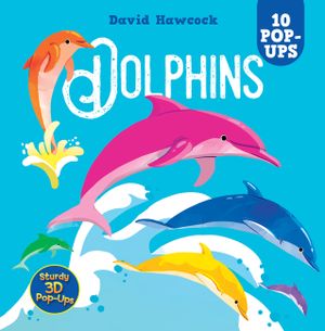 Dolphins: 10 Pop-Ups image number 0