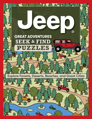Jeep(r) Great Adventures Seek & Find Puzzles: Explore Forests, Deserts, Beaches, and Great Cities image number 0