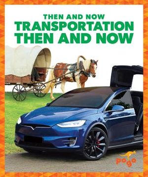 Transportation Then and Now image number 0