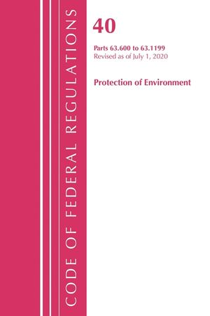 Code of Federal Regulations, Title 40 Protection of the Environment 63.600-63.1199, Revised as of July 1, 2020 image number 0