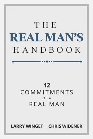The Real Man's Handbook: 12 Commitments of a Real Man image number 0