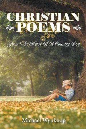 Christian Poems: From The Heart Of A Country Boy image number 0