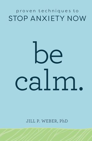 Be Calm: Proven Techniques to Stop Anxiety Now image number 0