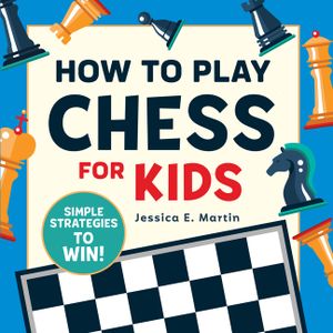 How to Play Chess for Kids: Simple Strategies to Win image number 0