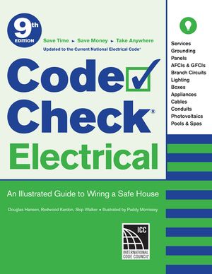 Code Check Electrical: An Illustrated Guide to Wiring a Safe House image number 0