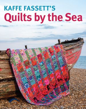 Kaffe Fassett Quilts by the Sea image number 0
