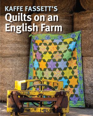 Kaffe Fassett's Quilts on an English Farm image number 0