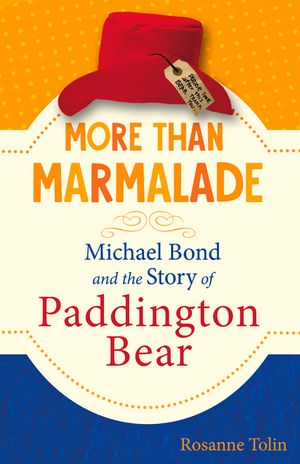 More Than Marmalade: Michael Bond and the Story of Paddington Bear image number 0