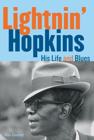 Lightnin' Hopkins: His Life and Blues image number 0