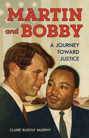 Martin and Bobby: A Journey Toward Justice image number 0