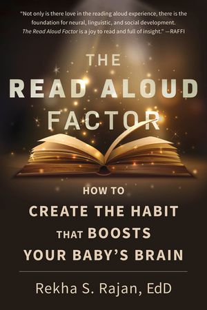 The Read Aloud Factor: How to Create the Habit That Boosts Your Baby's Brain image number 0